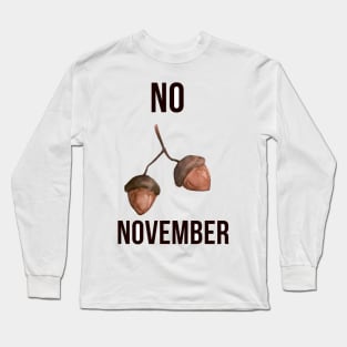 No nut November Long Sleeve T-Shirt